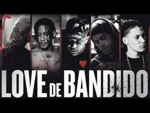 LOVE DE BANDIDO - Bielzin, Chefin, Raffé, Chris MC, Bin