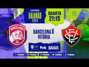 Partida completa: Barcelona 2 x 1 Vitória - Baianão na TVE - 24/01/2024