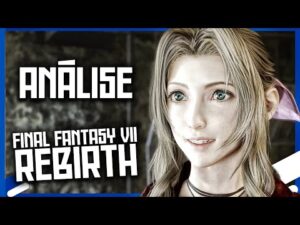 Final Fantasy VII Rebirth: Um SONHO que se tornou REALIDADE! Confira a incrível jornada neste gameplay