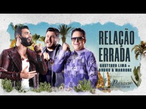 Gusttavo Lima canta 'Relação Errada' com participação de Bruno & Marrone no DVD Paraíso Particular