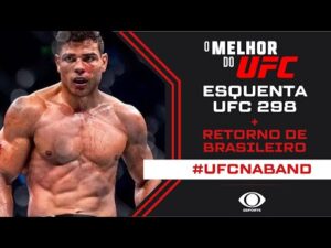 UFC 298: O Melhor do UFC - O Retorno de um Brasileiro