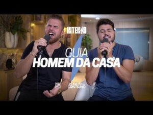 Zé Neto e Cristiano - Guia completo para a música HOMEM DA CASA #DVDIntenso