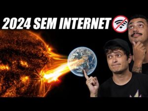 A Tempestade Solar de 2024: Vamos Ficar Sem Internet e Energia?