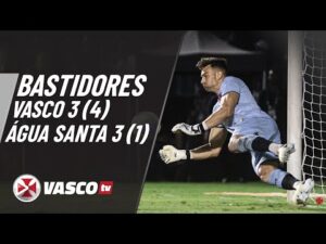 Bastidores da emocionante partida entre Vasco e Água Santa