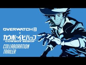 Overwatch 2 x Cowboy Bebop - Collaboration Trailer: Uniting two iconic worlds