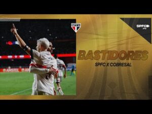 BASTIDORES: São Paulo 2 x 0 Cobresal | SPFC Play