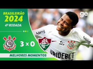 CORINTHIANS goleia FLUMINENSE por 3 a 0 na 4ª rodada do Brasileirão Série A 2024 | Melhores Momentos