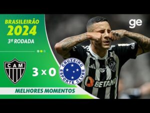 Clássico mineiro: Atlético-MG 3 x 0 Cruzeiro | Melhores Momentos | 3ª Rodada Brasileirão 2024 | ge.globo