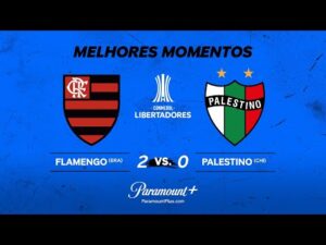 FLAMENGO 2 x 0 PALESTINO - CONMEBOL LIBERTADORES 2024 | Paramount Plus Brasil
