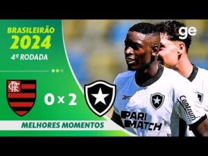 Flamengo 0 x 2 Botafogo | Melhores Momentos | 4ª Rodada do Brasileirão Série A 2024 | ge.globo