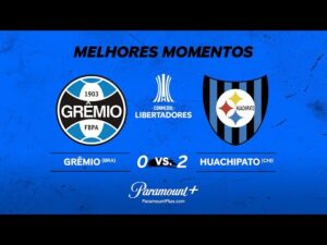 GRÊMIO 0 x 2 HUACHIPATO - CONMEBOL LIBERTADORES 2024 | Paramount Plus Brasil