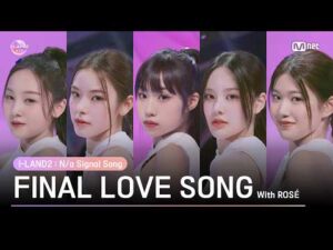 [I-LAND2] 'FINAL LOVE SONG' Performance Video