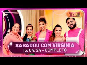 Live de Sabado com Virginia com participação de Maiara e Maraisa em 13/04/24