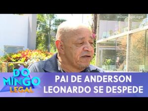 Pai de Anderson Leonardo se despede e fala dos projetos do filho no Domingo Legal de 28/04/24