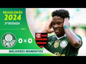 Palmeiras 0 x 0 Flamengo | Melhores momentos | 3ª rodada do Brasileirão 2024 | ge.globo