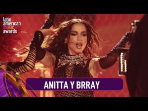 Presentación en vivo de Anitta y Brray con 'Double Team' y 'Sabana' en los Latin American Music Awards 2024