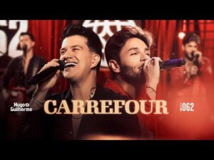 Show completo de Hugo e Guilherme no Carrefour, registrado no DVD 062