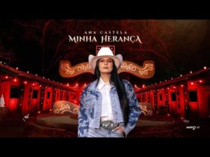 Ana Castela canta Minha Herança no DVD Herança Boiadeira