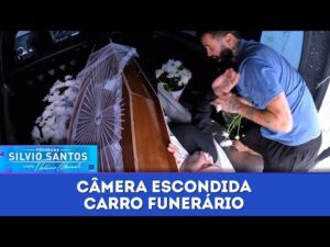 Câmeras Escondidas - Carro Funerário (26/05/24)