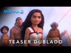 Moana 2 | Teaser Trailer Oficial Dublado: Aventura marinha continua