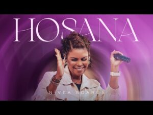 Nívea Soares canta Hosana ao vivo em emocionante apresentação