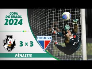 Vasco vence o Fortaleza nos pênaltis pela 3ª fase da Copa do Brasil 2024
