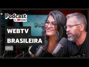 WebTVBrasileira - Episódio 05: Análise de notícias sobre entretenimento brasileiro