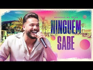 Wesley Safadão - Ninguém Sabe - Weekend WS Ibiza (Vídeo Oficial)