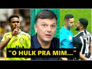 Análise de Mauro Cezar sobre a vitória do Palmeiras e a expulsão de Hulk no jogo contra o Galo