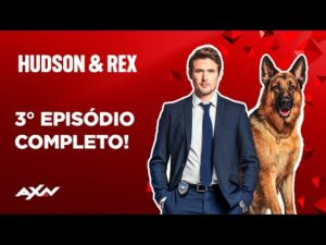 Assista ao terceiro episódio completo da série Hudson & Rex no AXN