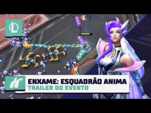 Enxame | Operação: Esquadrão Anima – Trailer do Evento | League of Legends