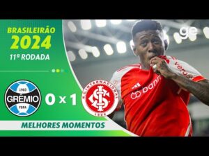 GRÊMIO 0 X 1 INTERNACIONAL | MELHORES MOMENTOS | 11ª RODADA DO BRASILEIRÃO SÉRIE A 2024