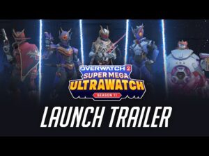 Overwatch 2: Season 11 Official Trailer - Introducing the Super Mega Ultrawatch