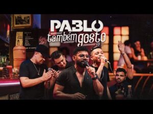 Pablo - Eu também gosto (EP.01)