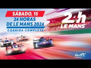 Transmissão ao vivo da icônica corrida de 24 horas de Le Mans em 2024