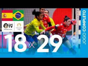 Brasil x Espanha: Jogo completo de Handebol Feminino na 1ª rodada das Olimpíadas Paris 2024