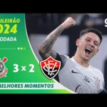 Corinthians 3 x 2 Vitória: Melhores Momentos da 14ª Rodada do Brasileirão Série A 2024