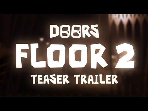 DOORS: FLOOR 2 TEASER - A sneak peek at the upcoming second installment of the thrilling video game series!