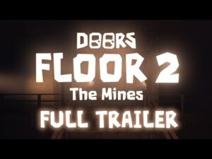 DOORS: Floor 2 - Trailer Completo
