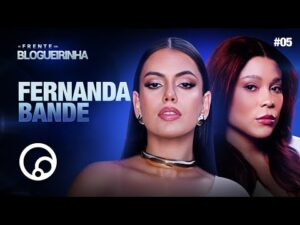 Entrevista com a blogueira Fernanda Bande no programa DE FRENTE COM BLOGUEIRINHA - Temporada 3 Episódio 5