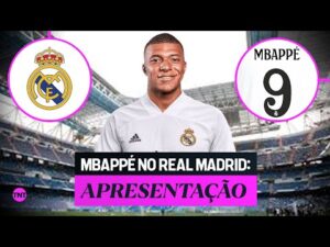 Mbappé chegou no Real Madrid! Assista a apresentação do craque ao vivo