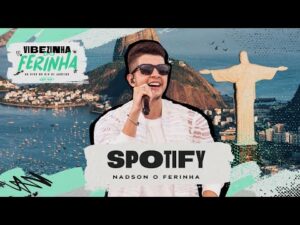 Nadson O Ferinha lança clipe oficial da sua música 'Spotify'