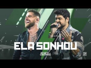 Zé Neto e Cristiano - Ela Sonhou #Intenso