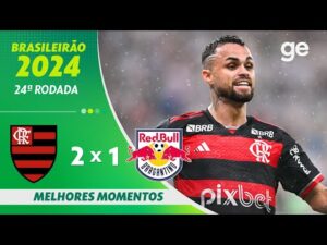 Flamengo vence Bragantino por 2 a 1 na 24ª rodada do Brasileirão 2024 - Melhores Momentos