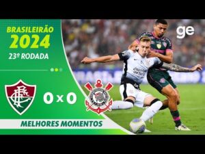 Fluminense 0 x 0 Corinthians | Melhores Momentos | 23ª Rodada Brasileirão 2024