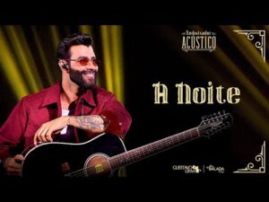 Gusttavo Lima canta A Noite no projeto Embaixador Acústico