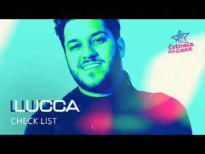 Lucca - Check List (Clipe Oficial) | Estrela da Casa | Música da Semana 28/08/2024