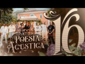 Poesia Acústica #16 - Tz da Coronel, MC PH, Filipe Ret, Ryan SP, Lourena, L7NNON, Orochi, Ana Castela, Xamã