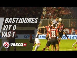 Bastidores da vitória do Vasco sobre o Vitória por 1 a 0