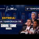 Estreia da 9ª Temporada de Shark Tank Brasil: Onde Sonhos se Tornam Negócios